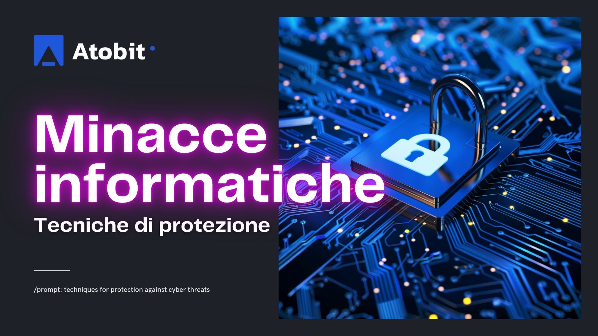 Minacce Informatiche: tecniche di protezione