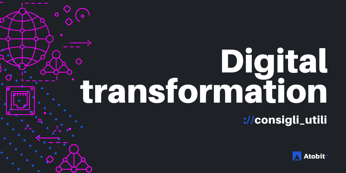5 Consigli per la digital transformation